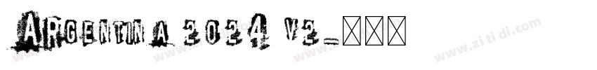 Argentina 2024 V2字体转换 Argentina 2024 V2字体转换